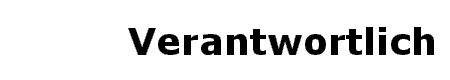 Verantwortlich